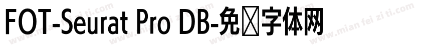 FOT-Seurat Pro DB字体转换